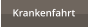Krankenfahrt